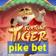 pike bet